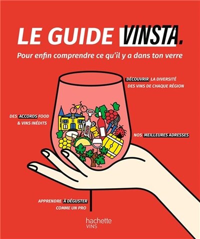 Couverture_Le guide Vinsta : pour enfin comprendre ce qu'il y a dans ton verre