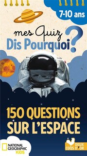 Front cover_150 questions sur l'espace -nat.geo.