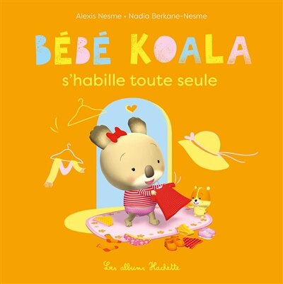 Couverture_Bébé Koala s'habille toute seule