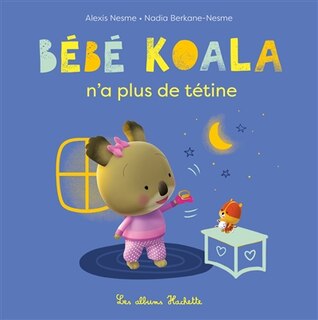 Front cover_La Bébé Koala n'a plus de tétine