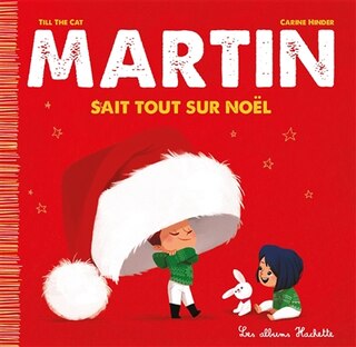 Couverture_Martin sait tout sur Noël