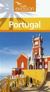 Guide Évasion: Portugal de Denis Montagnon