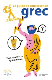 Guide De Conversation Grec Guide Du Routard