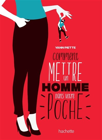 Front cover_Comment mettre un homme dans votre poche