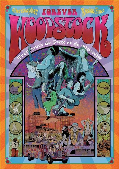 Front cover_Woodstock forever : trois jours de paix et de musique