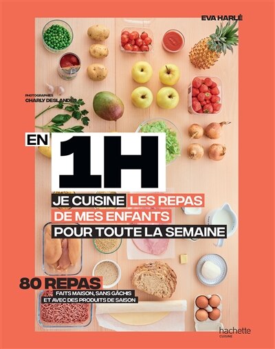 Front cover_EN 1 HEURE, JE CUISINE LES REPAS DE MES ENFANTS POUR TOUTE LA SEMAINE