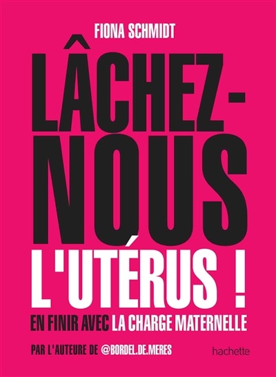 Front cover_Lâchez-nous l'utérus !