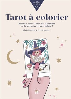 Couverture_Tarot à colorier : activez votre tarot de Marseille en le coloriant vous-même !