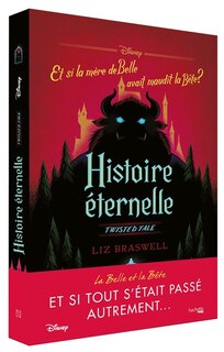 Couverture_Histoire éternelle : et si la mère de Belle avait maudit la Bête ?