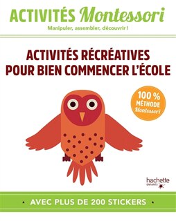 Activités récréatives pour bien commencer l'école: méthode Montessori