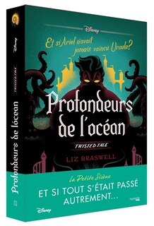 Front cover_Profondeurs de l'océan : et si Ariel n'avait jamais vaincu Ursula ?