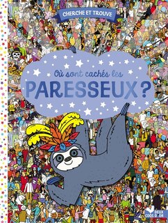 Couverture_OÙ SONT CACHÉS LES PARESSEUX ?