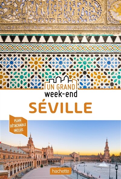 Front cover_Seville -guide un grand week-end a