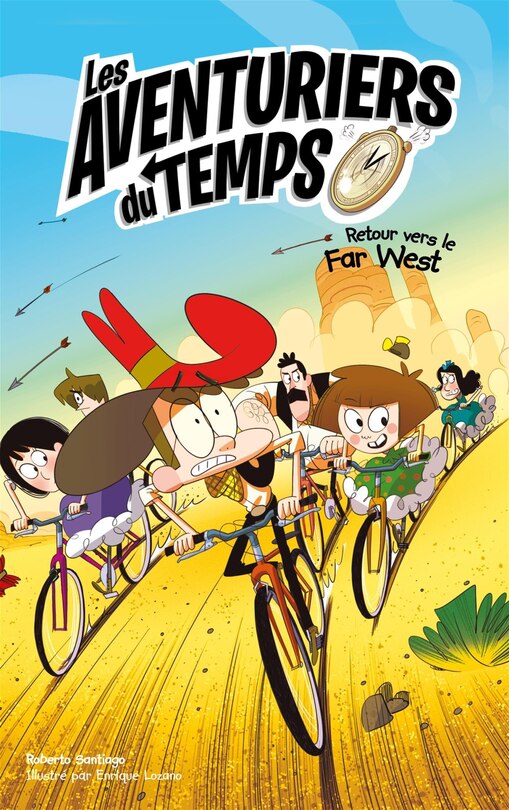 Front cover_LES AVENTURIERS DU TEMPS TOME 1 RETOUR VERS LE FAR WEST