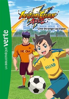 Inazuma eleven Arès - Nº 2: Une étrange tactique