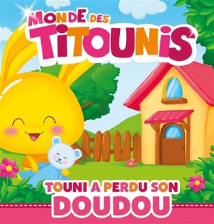 Front cover_Touni a perdu son doudou -monde titounis