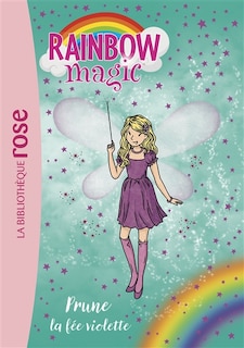 Rainbow magic t07-prune, la fee violette