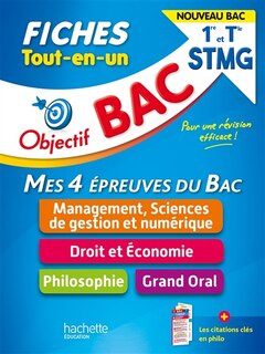 Tout-en-un 1re et terminale STMG, mes 4 épreuves du bac, fiches: management, sciences de gestion et numérique, droit et économie, philosophie, grand oral