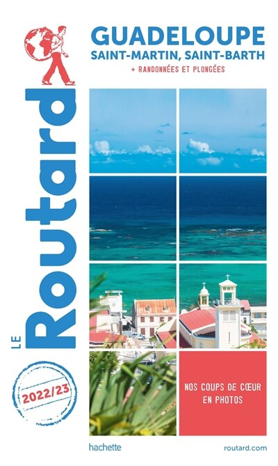 Couverture_Guide Routard: Guadeloupe : Saint-Martin, Saint-Barth + randonnées et plongées : 2022-2023