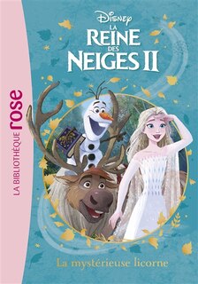 La reine des neiges II Tome 11 La mystérieuse licorne