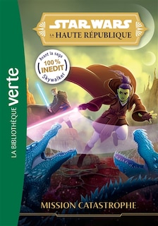 Couverture_Star Wars : la Haute République Tome 3 Mission catastrophe