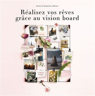 Front cover_Réalisez vos rêves grâce au vision board