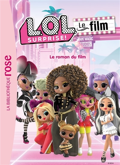 Front cover_LOL surprise ! : le film : le roman du film