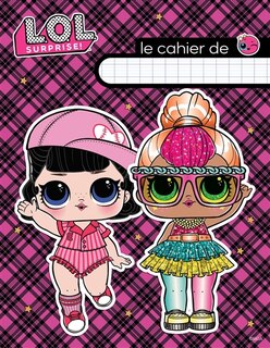 L.o.l. Surprise! -le Cahier -48 Pages