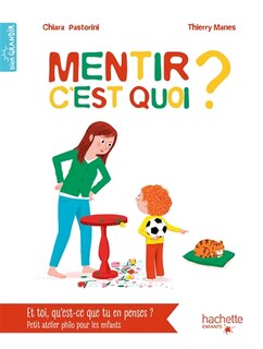 Couverture_Mentir c'est quoi ?