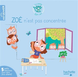 Couverture_Zo&eacute; n'est pas concentr&eacute;e