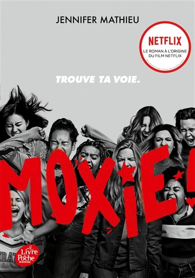 Moxie: trouve ta voie