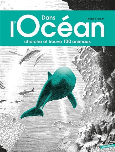 Dans l'océan: cherche et trouve 100 animaux