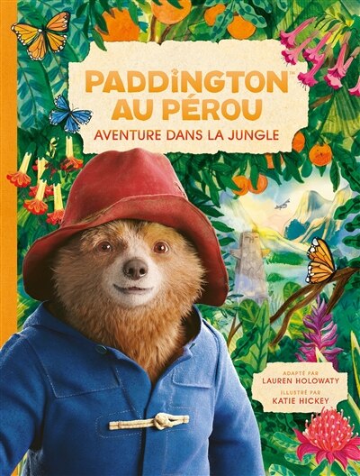 Couverture_PADDINGTON AU PEROU  L'ALBUM DU FILM