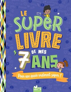 Couverture_Le super livre de mes 7 ans