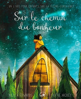 Front cover_Sur le chemin du bonheur : un livre pour enfants sur la pleine conscience
