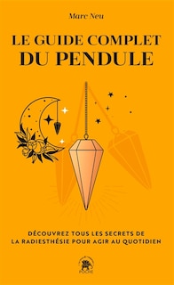 Front cover_Le guide complet du pendule