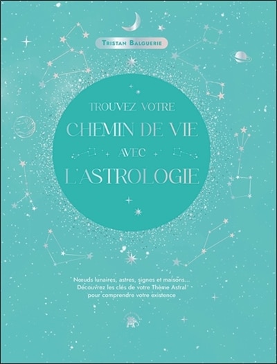 Couverture_Trouvez votre chemin de vie avec l'astrologie