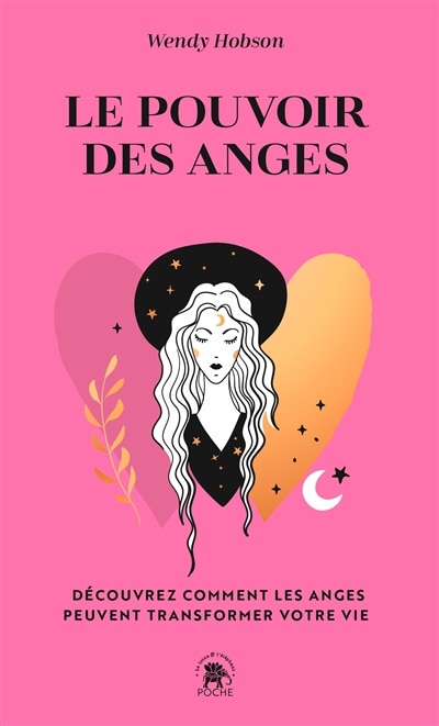 Front cover_Le pouvoir des anges : découvrez comment les anges peuvent transformer votre vie