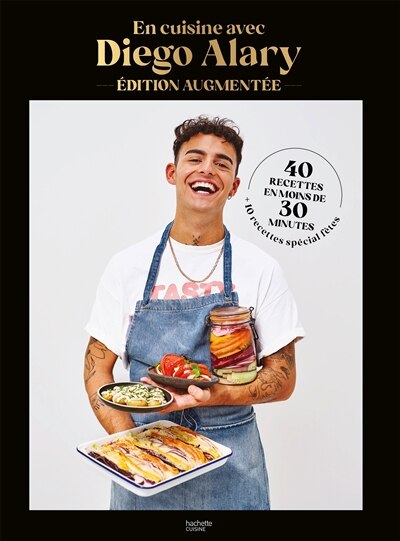 Couverture_En cuisine avec Diego Alary : 40 recettes en moins de 30 minutes + 10 recettes spécial fêtes