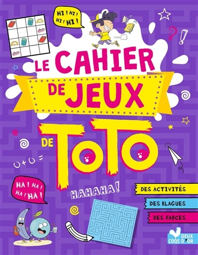 Le cahier de jeux de Toto: des activités, des blagues, des farces
