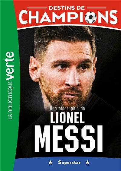 Couverture_Une biographie de Lionel Messi
