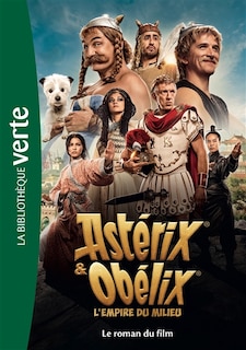 Front cover_Astérix & Obélix : l'empire du Milieu : le roman du film