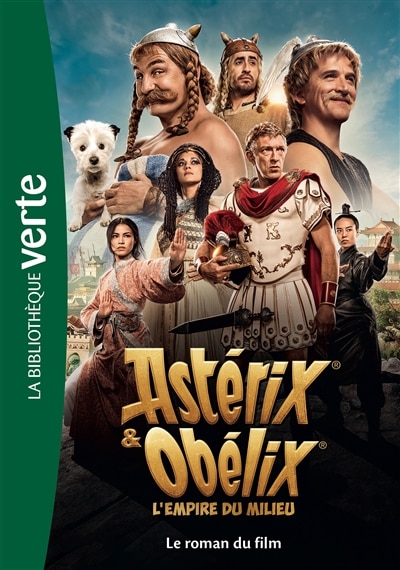 Front cover_Astérix & Obélix : l'empire du Milieu : le roman du film