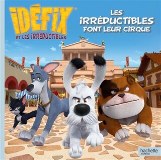 Front cover_Idéfix et les irréductibles Les irréductibles font leur cirque