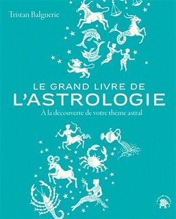 Couverture_Le grand livre de l'astrologie