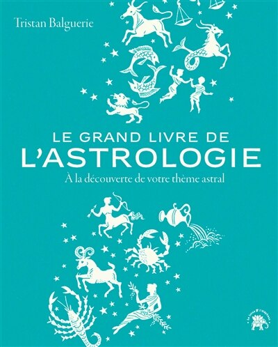 Couverture_Le grand livre de l'astrologie