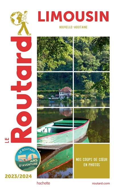 Le guide du routard Limousin : Nouvelle-Aquitaine : 2023-2024