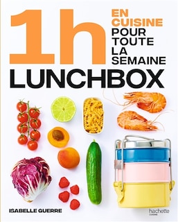 1 h en cuisine pour toute la semaine: lunch box