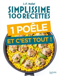 Couverture_Simplissime 100 recettes : 1 poêle et c'est tout !