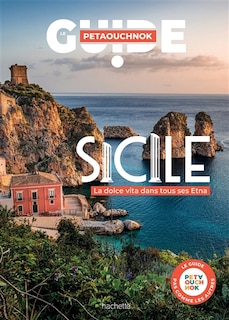 Sicile: la dolce vita dans tous ses Etna